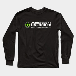 Achievement Unlocked Getting Married Long Sleeve T-Shirt